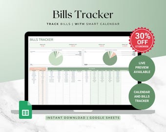 May include: A laptop screen displaying a Google Sheets spreadsheet with a green and white color scheme. The spreadsheet is titled "Bills Tracker" and includes a calendar and a chart. The text "TRACK BILLS | WITH SMART CALENDAR" is displayed above the spreadsheet. The text "INSTANT DOWNLOAD | GOOGLE SHEETS" is displayed below the spreadsheet. A green and white button with the text "CALENDAR AND BILLS TRACKER" is displayed in the lower right corner of the image. A red button with the text "30% OFF STOREWIDE" is displayed in the upper right corner of the image. A green and white button with the text "LIVE PREVIEW AVAILABLE" is displayed below the red button.