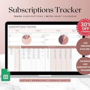 May include: A pink and white Google Sheets spreadsheet template for tracking subscriptions. The template includes a calendar, a tracker, and two pie charts. The text "Subscriptions Tracker" is at the top of the spreadsheet. The text "Track Subscriptions | With Smart Calendar" is below the title. The text "30% Off Storewide" is in a red circle in the upper right corner of the image. The text "Live Preview Available" is in a pink circle in the lower right corner of the image. The text "Calendar and Subscriptions Tracker" is in a pink rectangle in the lower right corner of the image. The text "Instant Download | Google Sheets" is at the bottom of the image.