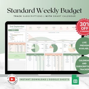 May include: A laptop screen displaying a green and peach colored Google Sheet template for a weekly budget. The sheet includes sections for income, expenses, subscriptions, and a calendar. The text "Standard Weekly Budget" and "Track Subscriptions with Smart Calendar" is displayed at the top of the sheet. The text "2nd September" is displayed in the upper left corner of the sheet. The text "30% Off Storewide" is displayed in a red circle in the upper right corner of the sheet. The text "Live Preview Available" is displayed in a green circle in the lower right corner of the sheet. The text "Calendar and Subscriptions Tracker" is displayed in a green rectangle in the lower right corner of the sheet. The text "Instant Download | Google Sheets" is displayed at the bottom of the sheet.