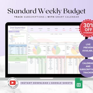 Peut inclure: Un écran d'ordinateur portable affichant une feuille de calcul Google avec un modèle de budget hebdomadaire. Le modèle est intitulé "Standard Weekly Budget" et comprend un calendrier, une section pour le suivi des abonnements et un graphique. Le texte "30% Off Storewide" est affiché dans un cercle rouge dans le coin supérieur droit de l'écran.