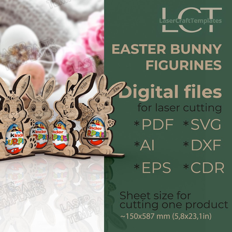 May include: Wooden Easter bunny figurines holding Kinder Surprise eggs. The bunnies have personalized names and are designed for laser cutting. The image also displays text: "EASTER BUNNY FIGURINES" and "Digital files for laser cutting". The sheet size is approximately 5.8 x 23.1 inches.
