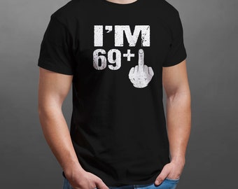 Funny Joke Printed I'm 60 Plus 1 70th Birthday Tee