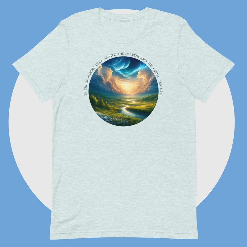 In the Beginning God Created the Heavens and the Earth Unisex t-shirt
