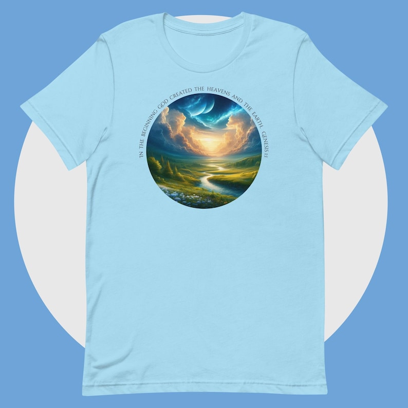 In the Beginning God Created the Heavens and the Earth Unisex t-shirt