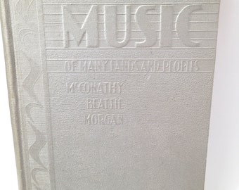 Vintage Music of Many Lands and People By McConathy, Beattie and Morgan.  California State Series