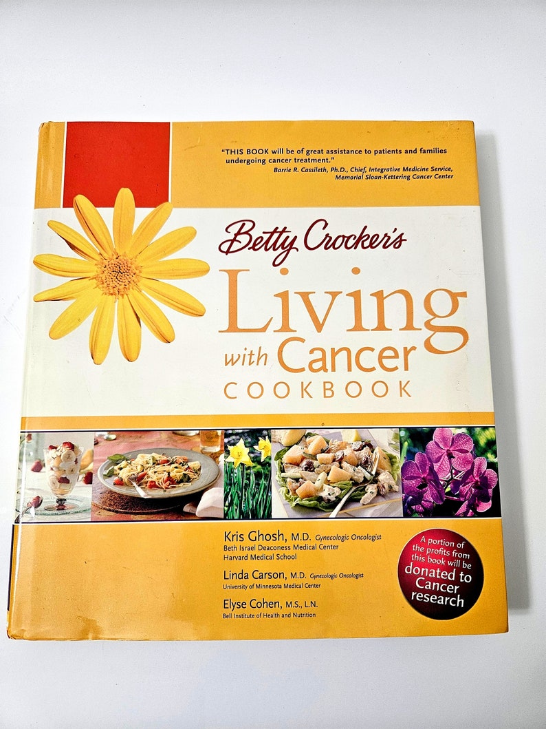 Betty Crocker Living With Cancer Cookbook Hardback Recipes Advice