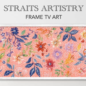 Könnte beinhalten: Gerahmtes Blumenkunstwerk mit dem Text "STRAITS ARTISTRY FRAME TV ART". Das Kunstwerk zeigt einen korallenfarbenen Hintergrund mit einem Muster aus bunten Blumen und Blättern in Blau-, Orange-, Gelb- und Lilatönen.