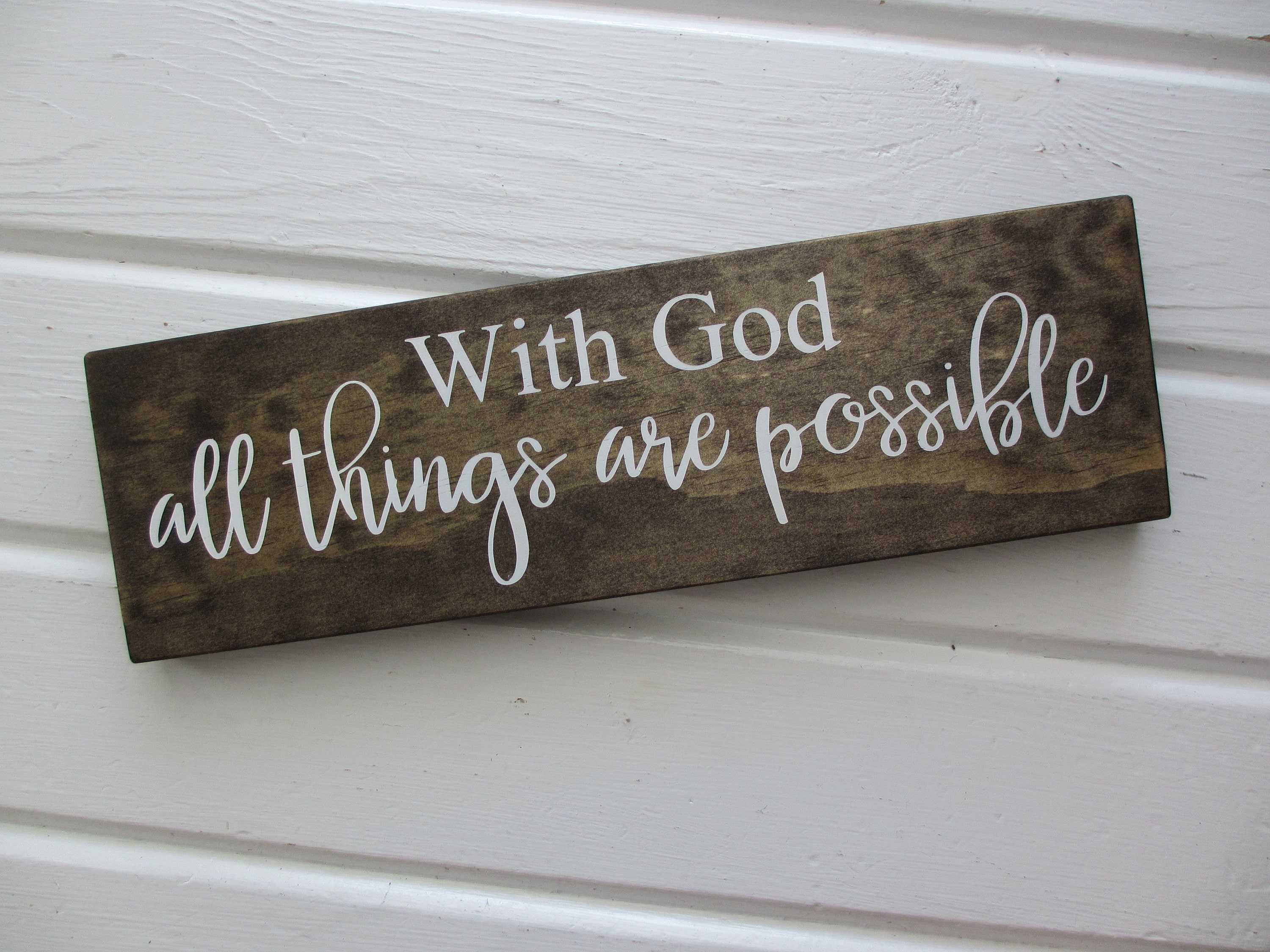 With God all things are possible Wood Sign, Christian sign, Encouragement Gift, Bible verse, Inspirational
