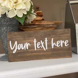 Personalized Wood Sign, Your Text Here, Custom Sign, Your own saying, My own text, My own saying, My words, Housewarming Gift image 2