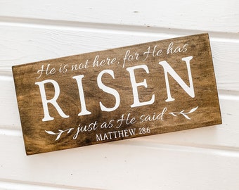 He is not here for He has Risen Wood Sign