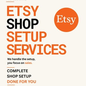 Może przedstawiać: Biała grafika informacyjna z pomarańczowym i czarnym tekstem o treści Professional Etsy Shop Setup Services. Zawiera tekst We handle the setup, you focus on sales, Complete Shop Setup, Done For You oraz Let's build your Etsy success together.