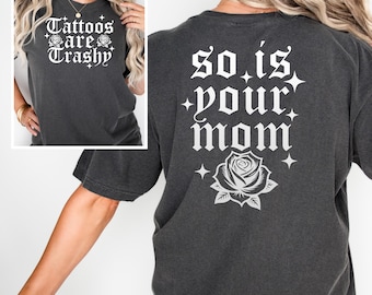 Tattoos Are Trashy Sarcastic PNG SVG: Funny Digital Design