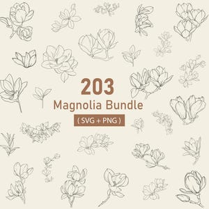 May include: A collection of 203 black and white line drawings of magnolia flowers and buds. The text "203 Magnolia Bundle (SVG + PNG)" is in the centre of the image.