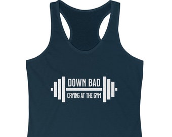 Down Bad Crying at the gym l Taylor swift shirt inspired l ttpd l Women's Ideal Racerback Tank