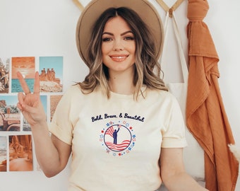 Bold, Brave & Beautiful Patriotic Summer 4th of July T-Shirt, Memorial Day American appreciation shirt, American Beauty summer vibes T-Shirt