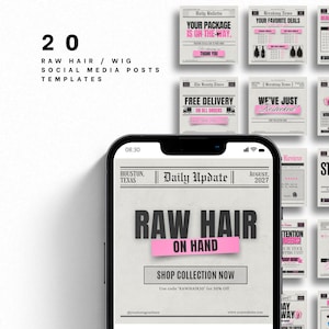 May include: A smartphone screen shows a social media template for raw hair and wig products. The template has a newspaper design with the text "RAW HAIR ON HAND" and "SHOP COLLECTION NOW". There are 18 other social media post templates around the phone.