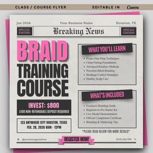 May include: A flyer for a braid training course. The headline reads "Breaking News" with the title "Braid Training Course" in large pink and black text. The flyer includes details on what will be learned and what's included.