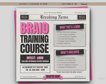 May include: A flyer for a braid training course. The headline reads "Breaking News" with the title "Braid Training Course" in large pink and black text. The flyer includes details on what will be learned and what's included.