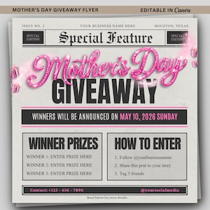 May include: A flyer for a Mother's Day giveaway. The headline reads "Mother's Day GIVEAWAY" in pink glitter text. The flyer includes instructions on how to enter, with the announcement date of May 10, 2026. The flyer is designed to be edited in Canva.