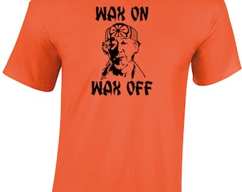 Wax on wax off mens t-shirt funny karate retro miyagi retro mma Funny Kids Gift Present Idea Joke Top Dad Husband Boys