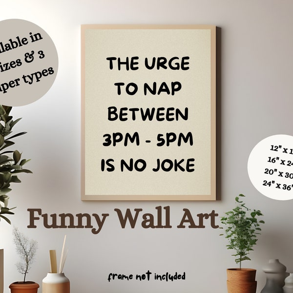 The Urge To Nap Funny Poster Wall Art Sarcastic Quote Physical Print Joke Print Gen Z Humour Home Decor Aesthetic Gift