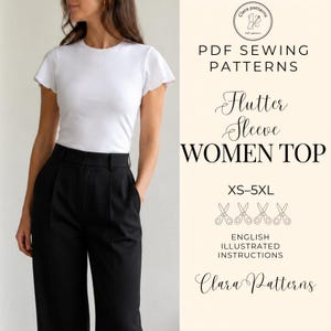May include: A white short-sleeved top with flutter sleeves paired with black trousers. The text reads PDF SEWING PATTERNS, Flutter Sleeve WOMEN TOP, XS-5XL, ENGLISH ILLUSTRATED INSTRUCTIONS, and Clara Patterns with a logo of a needle and thread.