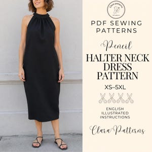 May include: A black midi-length halter neck dress with a high neckline and gathered detail. The text reads: Clara patterns, PDF SEWING PATTERNS, Pencil HALTER NECK DRESS PATTERN, XS-5XL, ENGLISH ILLUSTRATED INSTRUCTIONS, Clara Patterns.