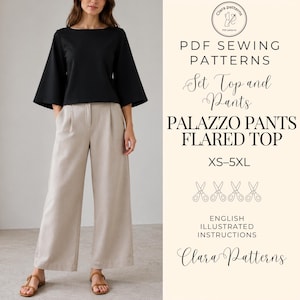 May include: A black flared top with three-quarter sleeves and beige wide-leg palazzo trousers. The text reads PDF SEWING PATTERNS, Set Top and Pants, PALAZZO PANTS FLARED TOP, XS-5XL, ENGLISH ILLUSTRATED INSTRUCTIONS, and Clara Patterns.