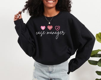 Case Manager Sweatshirt, RN Gift, Heart Design