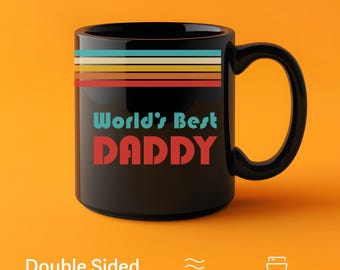 May include: Black ceramic mug with the text "World's Best DADDY" in teal and red. The mug features a retro design with horizontal stripes in teal, light orange, yellow, and red. The mug is double-sided, microwave-safe, and dishwasher-safe.