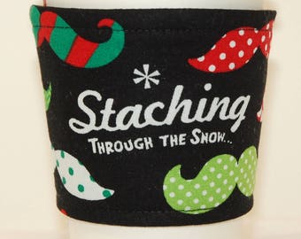 Coffee Cozy/Cup Sleeve Eco Friendly Slip-on, Teacher Gift, Co-Worker Gift, Buy any 4 get 1 free: Staching Through the Snow - Mustaches