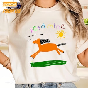 Ketamin Pferd T-Shirt, lustiges Ketamin Sweatshirt, lustiger Regenbogen Hoodie, Zitat Shirt, Offensive Shirt, Dark Humor Shirt