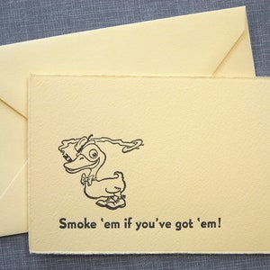 Letterpress Greeting Card and Envelope Smoke 'em if you've got 'em Single Flat Letterpress Card image 2