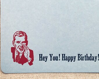 Letterpress Birthday Card and Envelope - Shouting Ad Man - Hey You! Happy Birthday!  - Single Flat Letterpress Card and Envelope