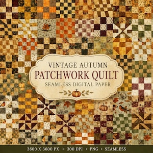 May include: A digital paper background featuring a patchwork quilt pattern with various squares in shades of orange, brown, green, and cream. The design includes motifs of pumpkins, leaves, and birds. Text reads: VINTAGE AUTUMN PATCHWORK QUILT.