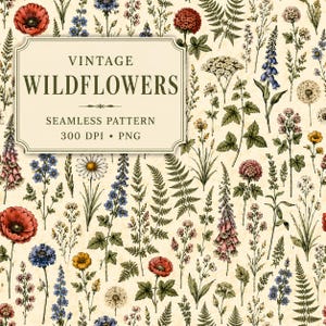 May include: A seamless pattern featuring botanical illustrations of various wildflowers and ferns in red, blue, yellow, and green on a cream background. A rectangular label with the text VINTAGE WILDFLOWERS SEAMLESS PATTERN 300 DPI PNG is centered.