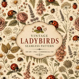 Könnte beinhalten: Ein nahtloses Muster mit roten Marienkäfern mit schwarzen Punkten zwischen botanischen Illustrationen von Gänseblümchen, Rosen und Fingerhut auf cremefarbenem Grund. Ein zentrales Etikett zeigt den Text VINTAGE LADYBIRDS SEAMLESS PATTERN.