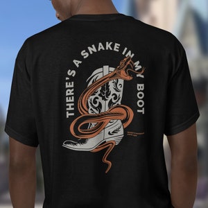 There's A Snake In My Boot Graphic Tee | Unisex Cotton Shirt