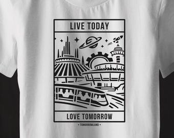 Tomorrowland  Graphic Tee | Live Today Love Tomorrow | Disney Inspired Tee Shirt | Line Art Shirt | Disney World