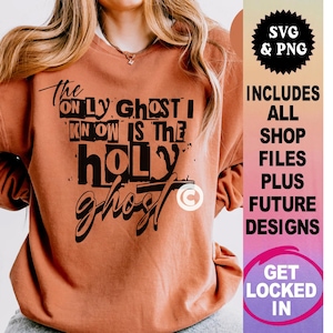 the only ghost I know is the Holy Ghost svg, Holy Spirit svg, Christian Halloween shirt svg, fall shirt svg, tshirt designs, vinyl cut files