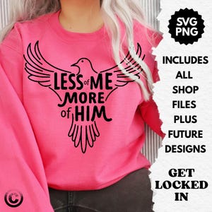Menos de mí, más de Él, pájaro SVG, archivos de corte cristianos, diseños de camisetas cristianas, versículo bíblico SVG, clipart de Jesús, fe SVG, descarga digital