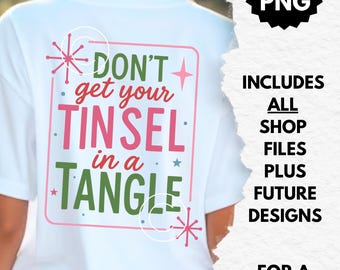 Don't Get Your Tinsel In A Tangle SVG PNG - Funny Christmas Design (Digital Download)