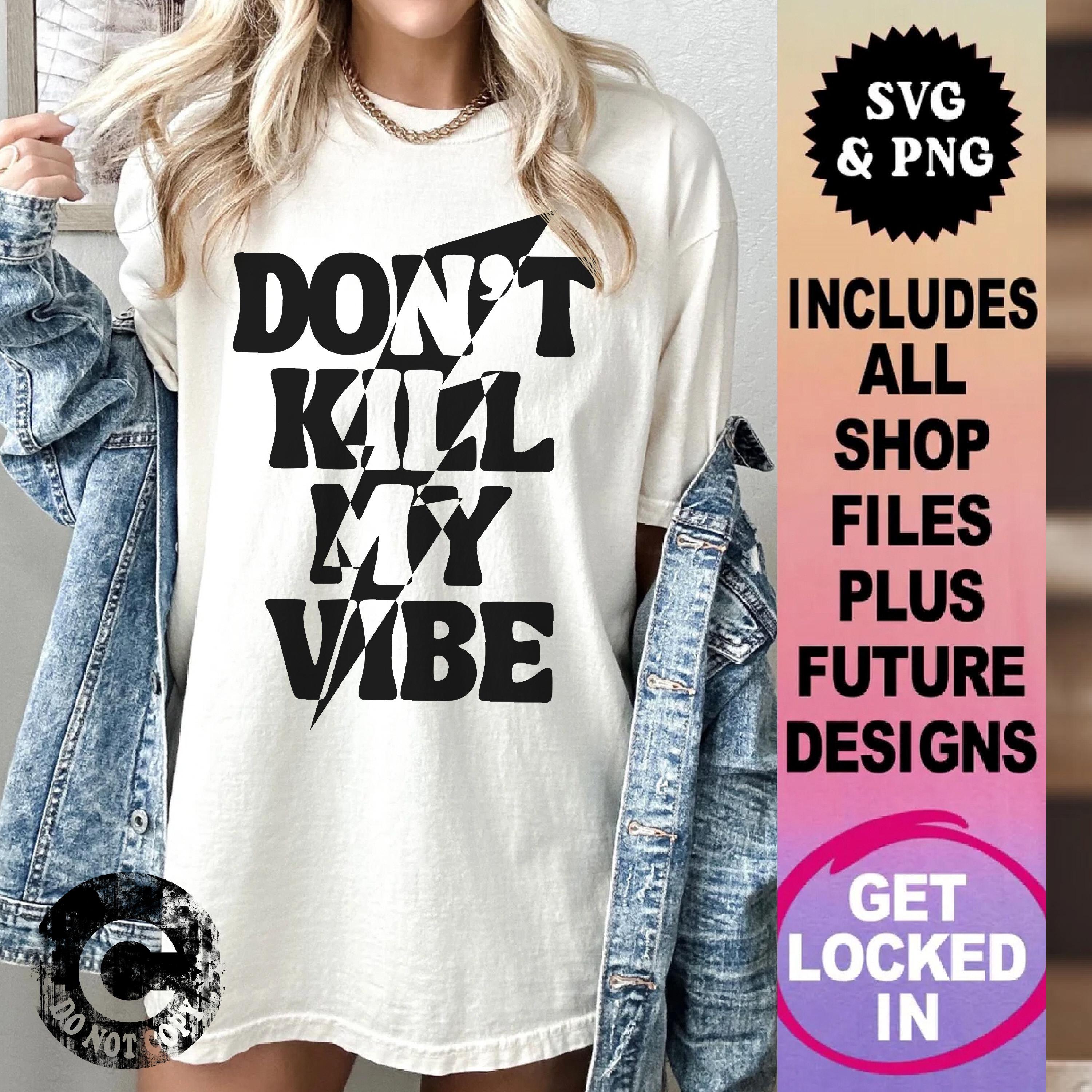 Don't Kill My Vibe Smiley Face Svg / Png, Svg Saying Retro Don't Kill My Vibe Smiley Face Svg / Png, Svg Saying Retro