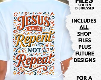 Jesus said repent not repeat, Christian png files, christian png for shirt sublimation, christian tshirt designs
