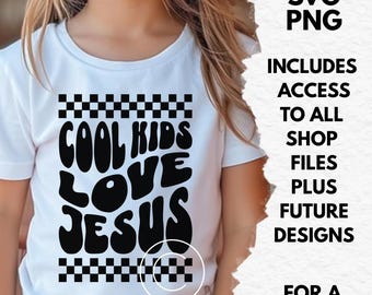 retro cool kids love Jesus svg / png, kids christian svg sayings, boys christian tshirt svg, girls christian shirt svg, cut files