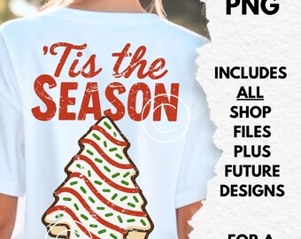 tis the season christmas tree snack cake png, holiday shirt png, trendy christmas png, digital download