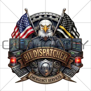 May include: A detailed graphic featuring an eagle wearing a headset and police uniform, with the text "911 Dispatcher" and "Emergency Services." The design includes American and Thin Yellow Line flags, computer screens, and emergency lights, creating a patriotic and professional theme.