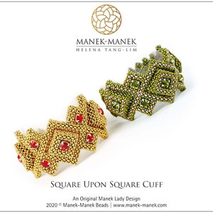 May include: Two beaded square cuff bracelets. One is gold with red square accents, the other is green with green square accents. The bracelets are on a white background. The text "SQUARE UPON SQUARE CUFF" is at the bottom of the image.