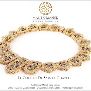 May include: A gold necklace with a geometric design. The necklace is made of small beads and features a repeating pattern of teardrop shapes. The necklace is called "Le Collier de Sainte Chapelle" and is an original Manek Lady design.