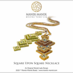 May include: A gold and green beaded necklace with a square design. The necklace is called "Square Upon Square Necklace" and is an original Manek Lady design. The text "2020 © Manek-Manek Beads | www.manek-manek.com" is also included.
